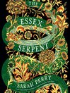 Cover image for The Essex Serpent